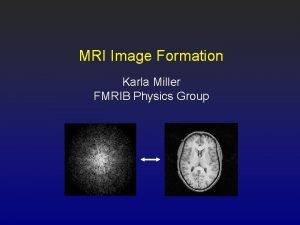 Mri image formation