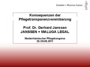Konsequenzen der Pflegetransparenzvereinbarung Prof Dr Gerhard Janssen JANSSEN