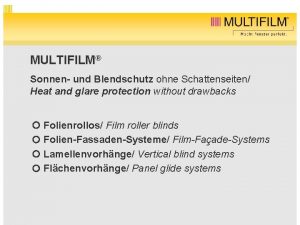 MULTIFILM Sonnen und Blendschutz ohne Schattenseiten Heat and