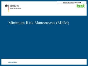 Informal Document ACSF04 07 Minimum Risk Manoeuvres MRM