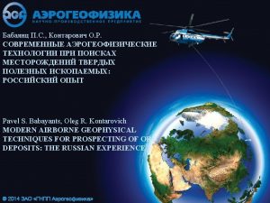 EM4 H Aerogeophysica Inc has executed multifrequency airborne