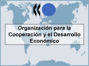 Organizacin para la Cooperacin y el Desarrollo Econmico
