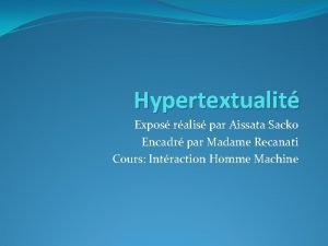 Hypertextualit Expos ralis par Aissata Sacko Encadr par
