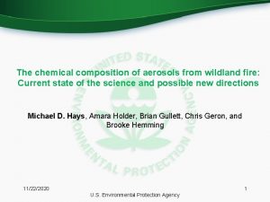 The chemical composition of aerosols from wildland fire