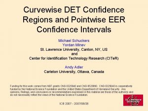 Curvewise DET Confidence Regions and Pointwise EER Confidence