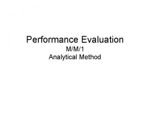 Performance Evaluation MM1 Analytical Method System Arrival and