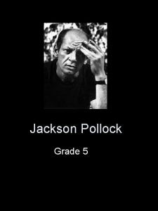 Jackson pollock born