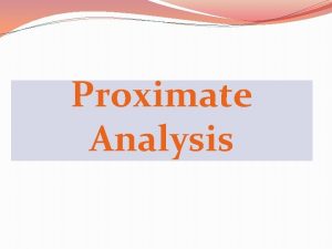 What is proximate analysis