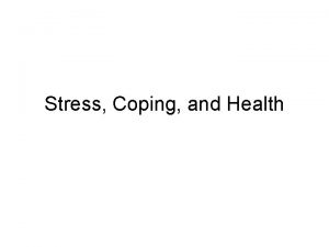 Stress Coping and Health The Relationship Between Stress