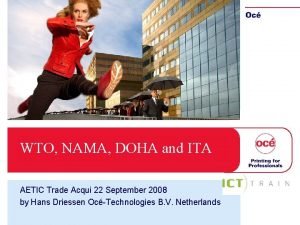 WTO NAMA DOHA and ITA AETIC Trade Acqui