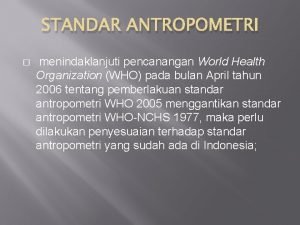 Standar antropometri who 2005
