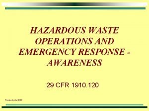 HAZARDOUS WASTE OPERATIONS AND EMERGENCY RESPONSE AWARENESS 29
