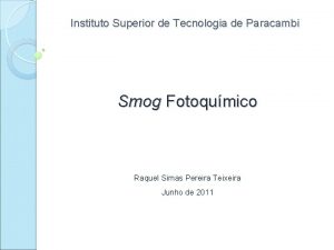 Instituto Superior de Tecnologia de Paracambi Smog Fotoqumico