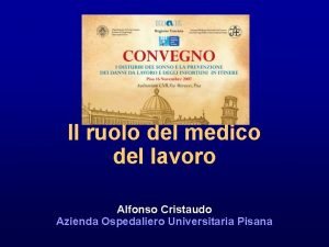 Il ruolo del medico del lavoro Alfonso Cristaudo