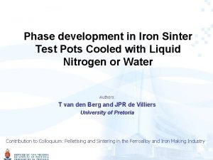 Phase development in Iron Sinter Test Pots Cooled