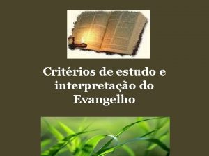 Critrios de estudo e interpretao do Evangelho Mas