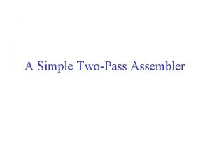 What is pass 1 assembler