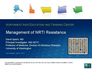 NORTHWEST AIDS EDUCATION AND TRAINING CENTER Management of