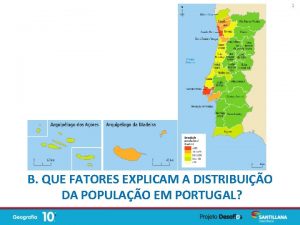 1 B QUE FATORES EXPLICAM A DISTRIBUIO DA