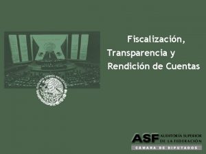 Fiscalizacin Transparencia y Rendicin de Cuentas Asociacin Nacional