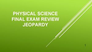 Physical science final exam review