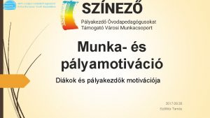 Munka s plyamotivci Dikok s plyakezdk motivcija 2017