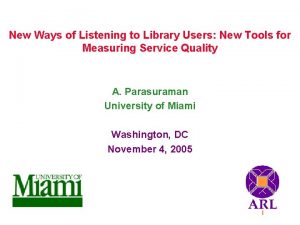New Ways of Listening to Library Users New