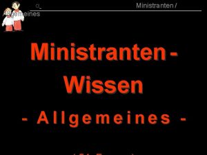 Allgemeines 015 Ministranten Ministranten Wissen Allgemeines 015 00 Allgemeines 015 Ministranten Ministranten Wissen Allgemeines 015 00