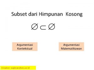 Subset dari Himpunan Kosong Argumentasi Kontekstual Desainer sugimanuny