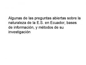 Algunas de las preguntas abiertas sobre la naturaleza