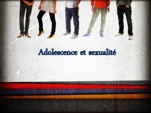 Adolescence et sexualit La dpendance sexuelle Caractristique de