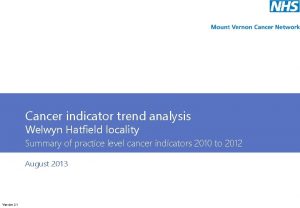 Cancer indicator trend analysis Welwyn Hatfield locality Summary