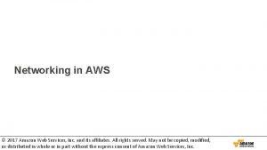 Networking in AWS 2017 Amazon Web Services Inc