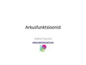 Arkusfunktsioonid Heldena Taperson www welovemath ee y arcsin