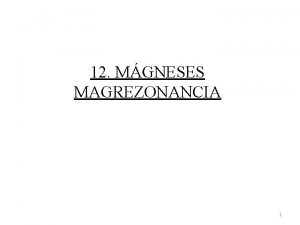 12 MGNESES MAGREZONANCIA 1 12 1 Az atommagok