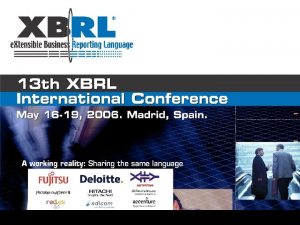 Developing an XBRL Reporting Architecture Rafael Valero Arce