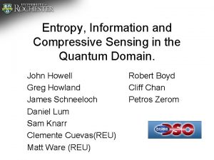 Entropy Information and Compressive Sensing in the Quantum