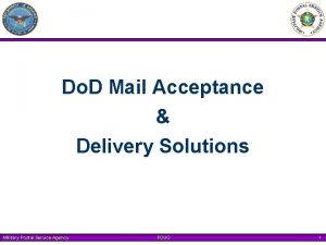 Do D Mail Acceptance Delivery Solutions Military Postal