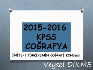 2015 2016 KPSS CORAFYA NTE1 TRKYENN CORAF KONUMU