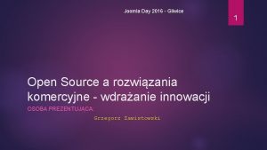 Joomla Day 2016 Gliwice Open Source a rozwizania