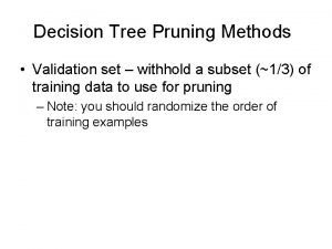 Reduced error pruning example