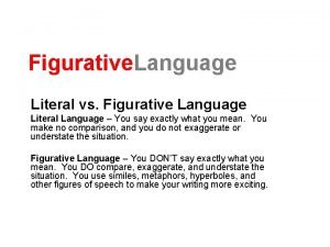 Literal language example Literal language example