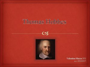 Thomas Hobbes Valentina Mazza IVD a s 20162017