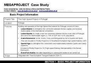 MEGAPROJECT Case Study Case compiled by Joo de