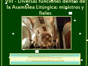 VIII Diversas funciones dentro de la Asamblea Litrgica