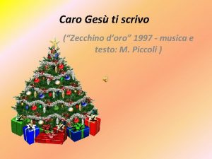 Testo caro gesù ti scrivo Testo caro gesù ti scrivo