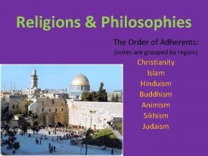 Religions Philosophies The Order of Adherents notes are