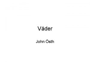 Vder John sth Vder varifrn fr det sin