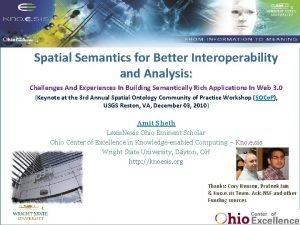 Spatial Semantics for Better Interoperability and Analysis Semantic