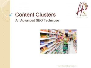Content Clusters An Advanced SEO Technique www Haden